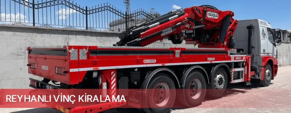 Reyhanlı İlçemi Vinç Kiralama